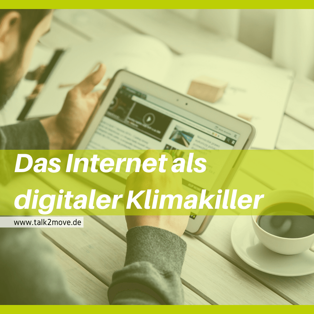 talk2move Blog - das Internet als digitaler Klimakiller