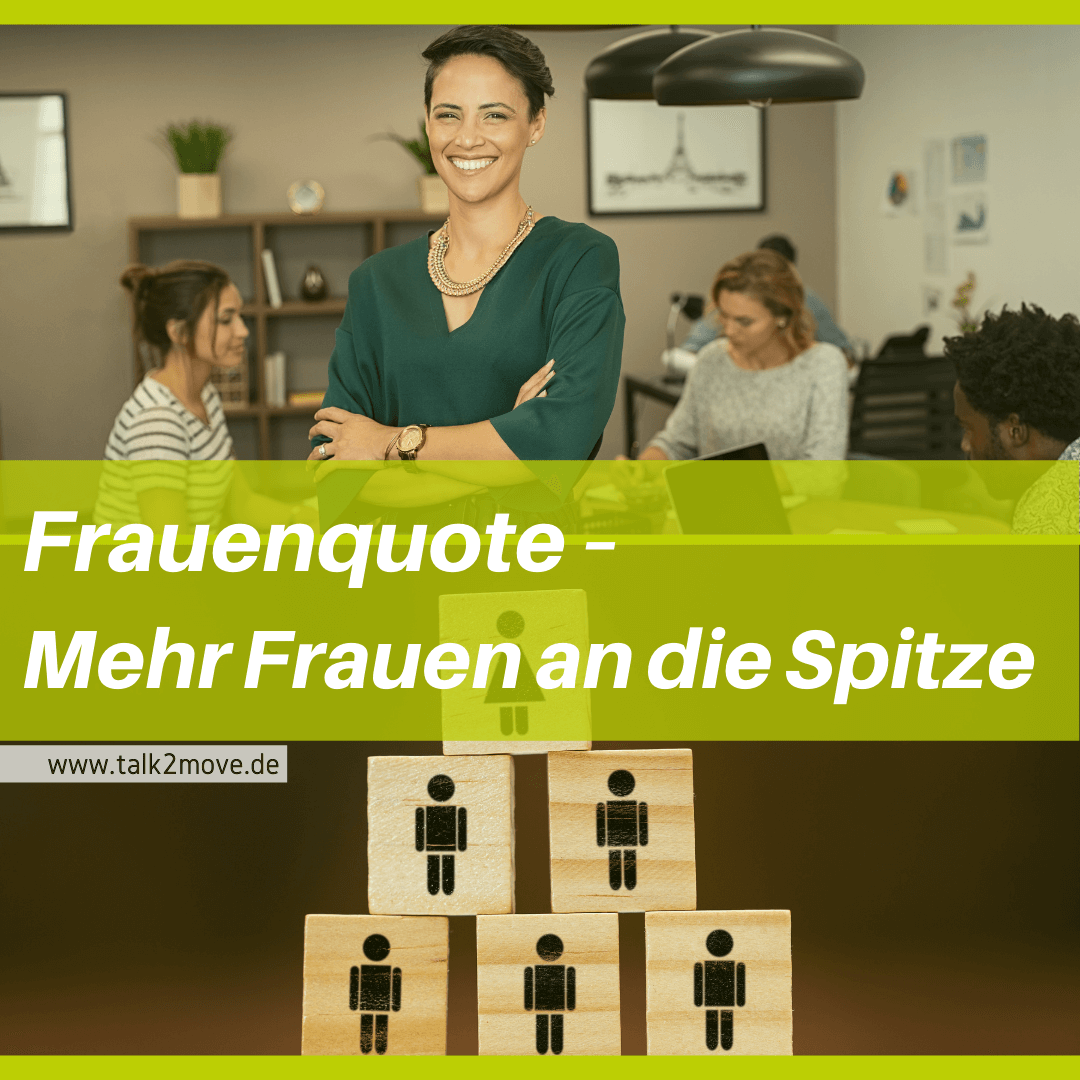 talk2move Blog Frauenquote - Mehr Frauen an die Spitze