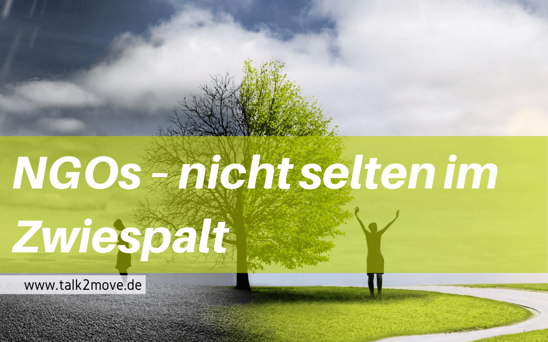 NGOs - nicht selten im Zwiespalt