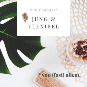 Umwelt-Podcast Jung & Flexibel