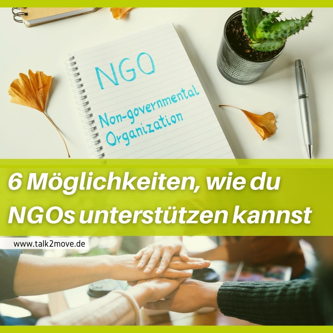 talk2move Blogbeitrag 6 Möglichkeiten, wie du NGOs unterstützen kannst