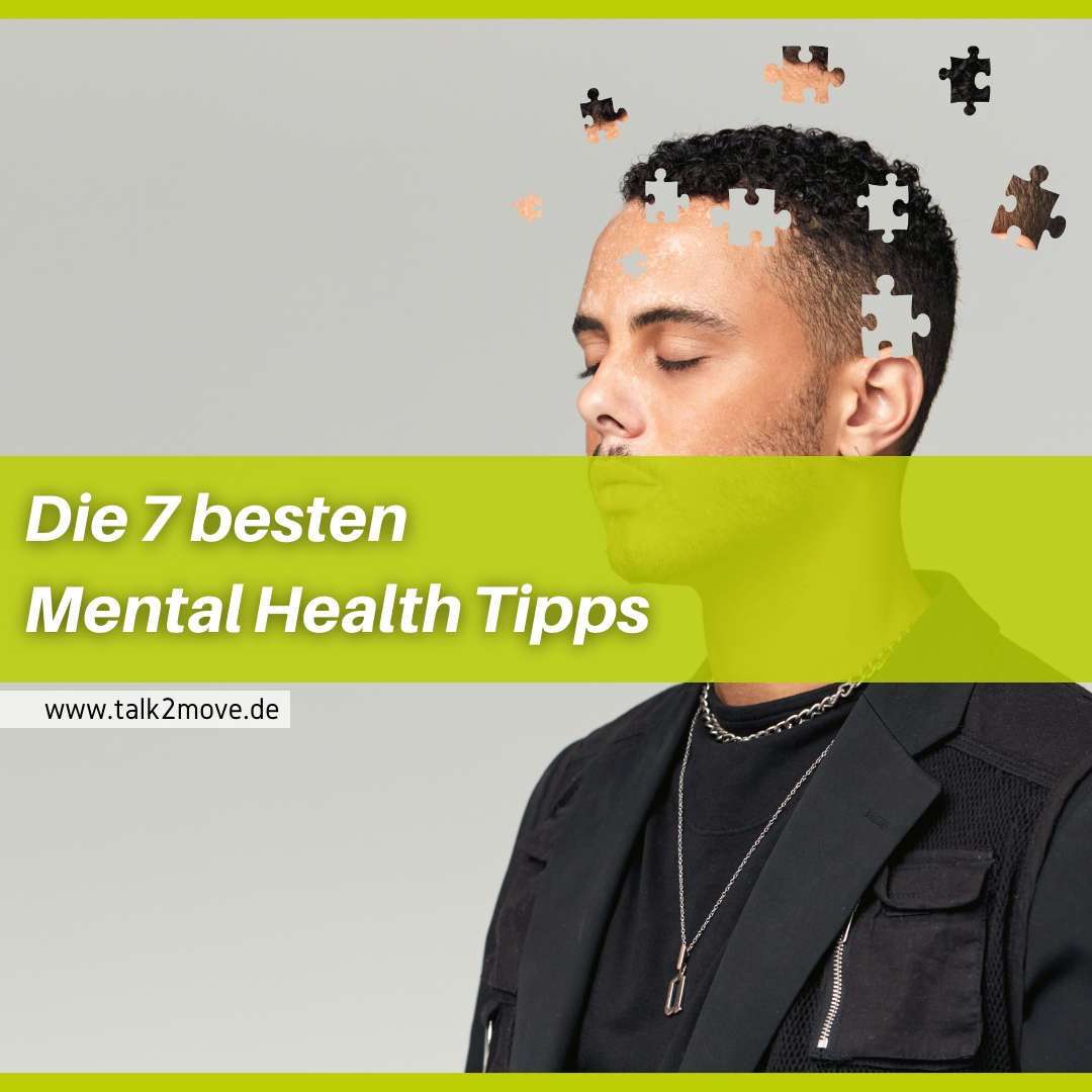 Blogbeitrag 7 Tipps für deine mentale Gesundheit